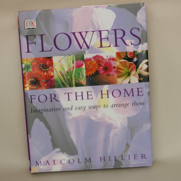 Flowers for the Home Hardback book Malcolm Hillier